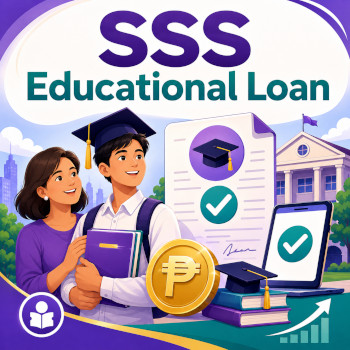 SSS Educational Loan Guide 2026: Requirements, Loan Amount, Application and Repayment